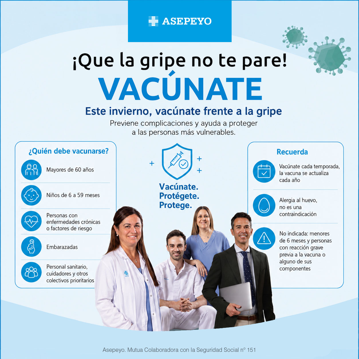 Infografía de Asepeyo sobre la prevención de la gripe. Detalla las medidas clave: vacunación anual como el método más eficaz, quién debe vacunarse y consjos. Incluye un mensaje central que motiva a la vacunación para proteger tu salud y la de los demás.